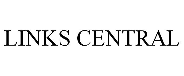 Trademark Logo LINKS CENTRAL