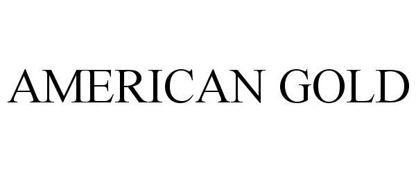 Trademark Logo AMERICAN GOLD