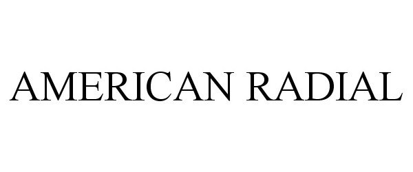 Trademark Logo AMERICAN RADIAL