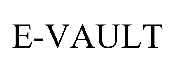 Trademark Logo E-VAULT