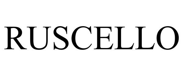 Trademark Logo RUSCELLO