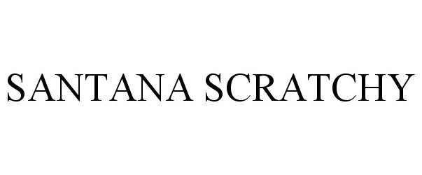  SANTANA SCRATCHY