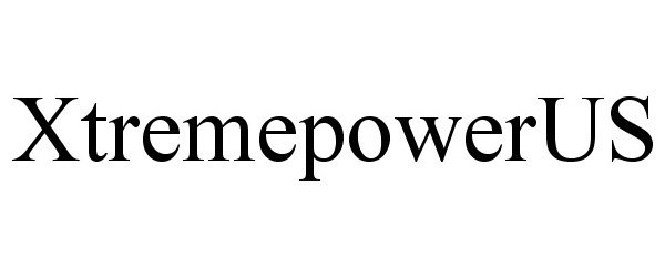 Trademark Logo XTREMEPOWERUS