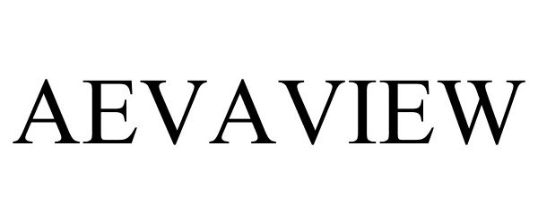Trademark Logo AEVAVIEW