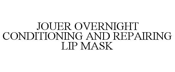  JOUER OVERNIGHT CONDITIONING AND REPAIRING LIP MASK