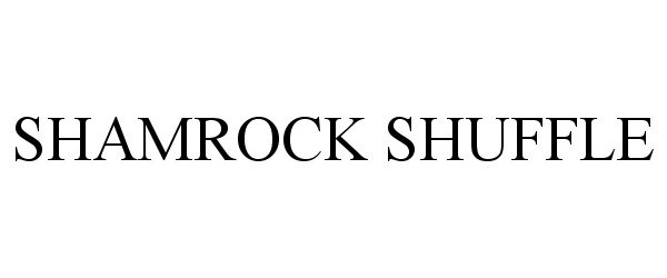 Trademark Logo SHAMROCK SHUFFLE