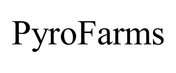 Trademark Logo PYROFARMS