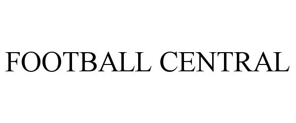 Trademark Logo FOOTBALL CENTRAL