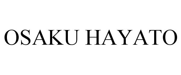 Trademark Logo OSAKU HAYATO