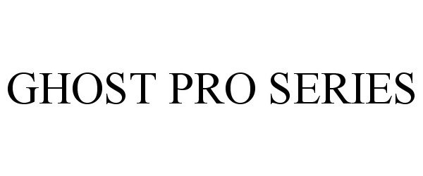 Trademark Logo GHOST PRO SERIES