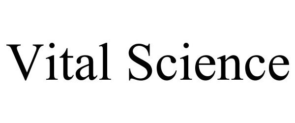  VITAL SCIENCE