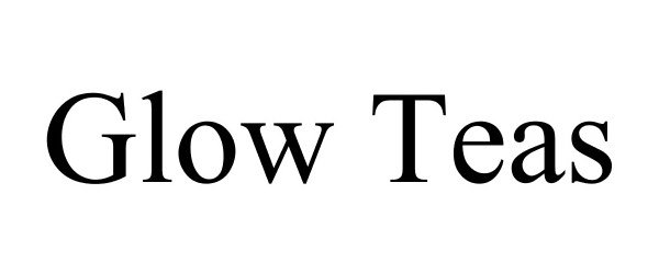 Trademark Logo GLOW TEAS