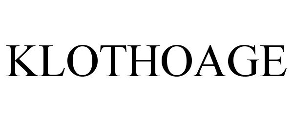 Trademark Logo KLOTHOAGE