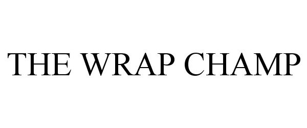  THE WRAP CHAMP