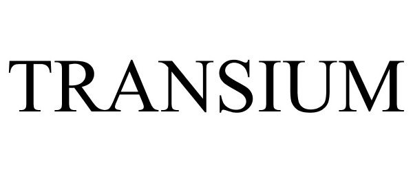 Trademark Logo TRANSIUM