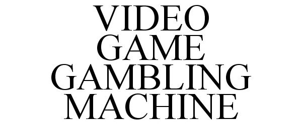  VIDEO GAME GAMBLING MACHINE