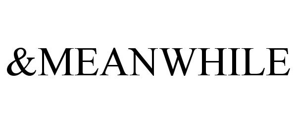 Trademark Logo &MEANWHILE