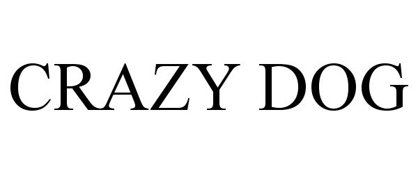 Trademark Logo CRAZY DOG