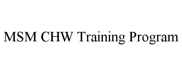  MSM CHW TRAINING PROGRAM