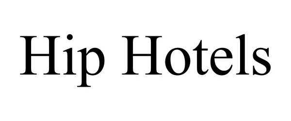 Trademark Logo HIP HOTELS
