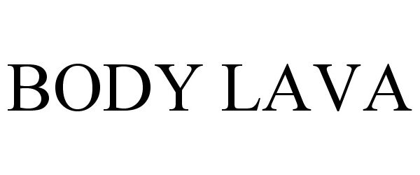 Trademark Logo BODY LAVA