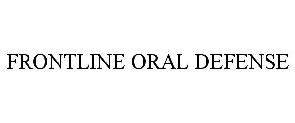  FRONTLINE ORAL DEFENSE