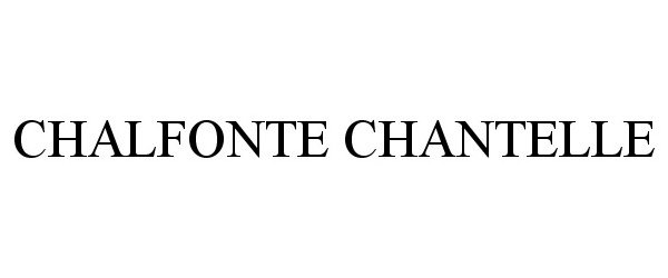 Trademark Logo CHALFONTE CHANTELLE