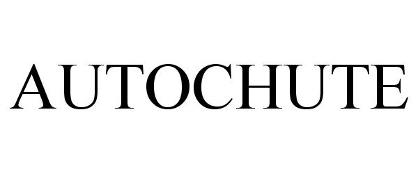Trademark Logo AUTOCHUTE
