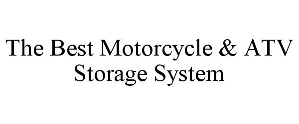  THE BEST MOTORCYCLE &amp; ATV STORAGE SYSTEM