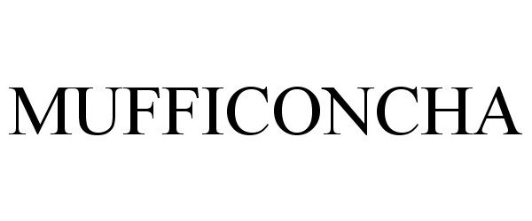 Trademark Logo MUFFICONCHA