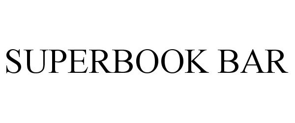 Trademark Logo SUPERBOOK BAR
