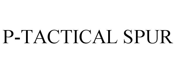 Trademark Logo P-TACTICAL SPUR