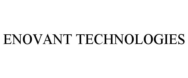 Trademark Logo ENOVANT TECHNOLOGIES