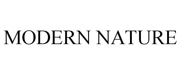 Trademark Logo MODERN NATURE