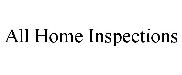  ALL HOME INSPECTIONS