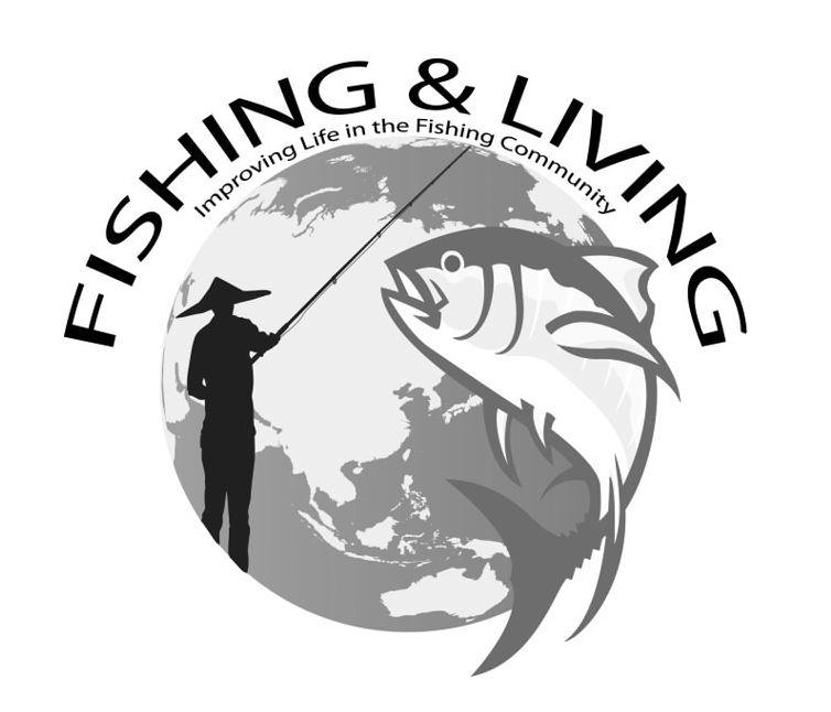 Trademark Logo FISHING & LIVING IMPROVING LIFE IN THE FISHING COMMUNITY