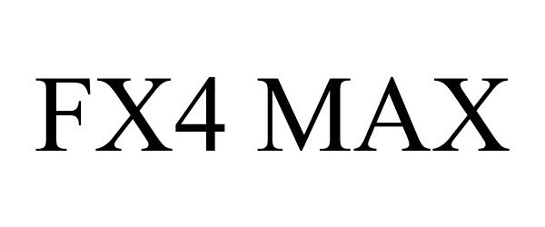 Trademark Logo FX4 MAX