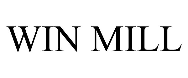 Trademark Logo WIN MILL