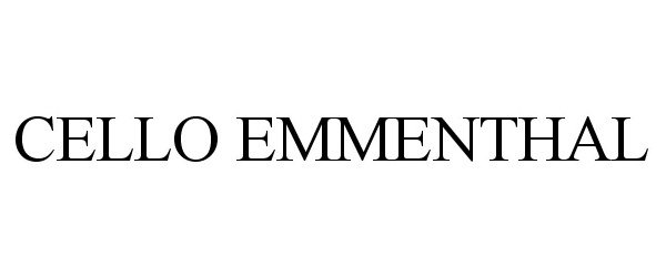 Trademark Logo CELLO EMMENTHAL