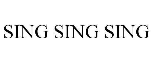  SING SING SING