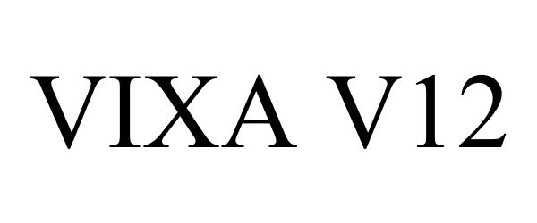 Trademark Logo VIXA V12