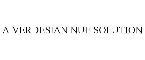  A VERDESIAN NUE SOLUTION