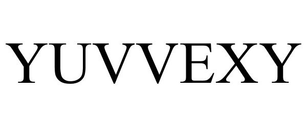 Trademark Logo YUVVEXY