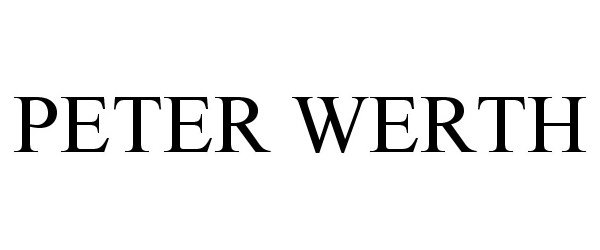 Trademark Logo PETER WERTH