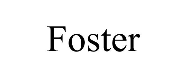 Trademark Logo FOSTER