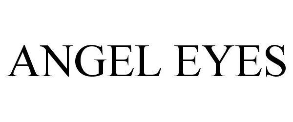 Trademark Logo ANGEL EYES