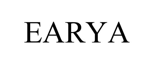 Trademark Logo EARYA