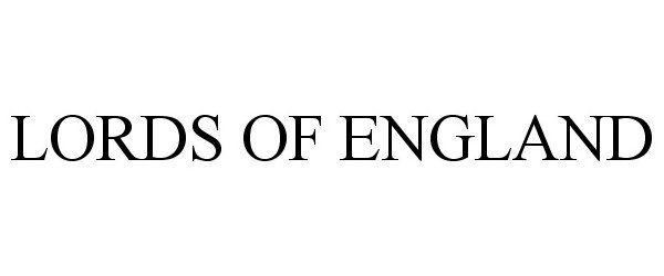Trademark Logo LORDS OF ENGLAND