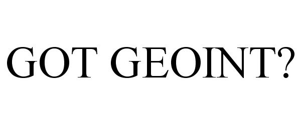  GOT GEOINT?