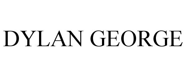 Trademark Logo DYLAN GEORGE